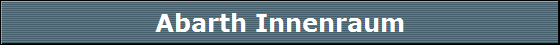 Abarth Innenraum